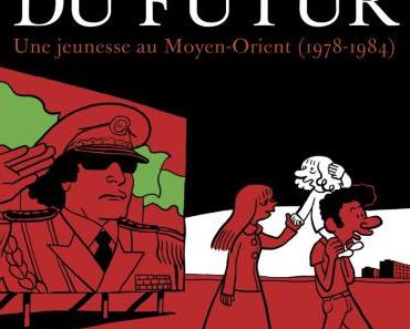 L’arabe du futur (les 2 tomes )de Riad Sattouf