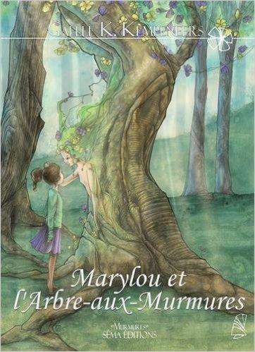 Mon avis sur Marylou et l'arbre aux murmures de Gaelle K. Kempeneers