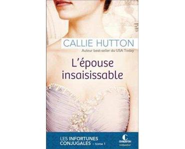 L’épouse insaisissable – Callie Hutton