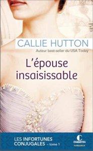 L’épouse insaisissable – Callie Hutton