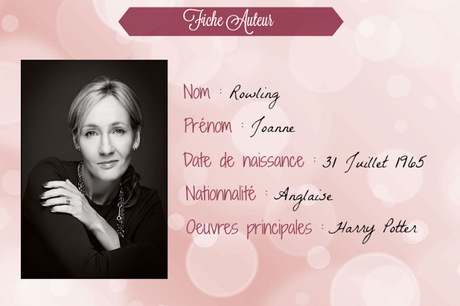 Fiche auteur - J.K Rowling ✑