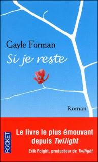 Si je reste & Là où j'irais de Gayle Forman (Lecture croisée)