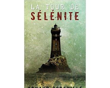 La Tour de Sélénite - Arnaud Codeville