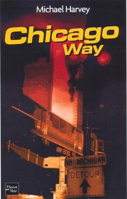 Les Indispensables : Chicago Way - Michael Harvey (Fleuve Noir)