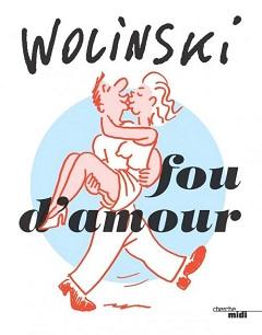 Wolinski fou d'amour