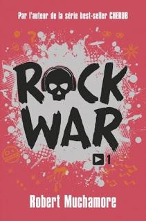 [Chronique] Rock War, Tome 1 - Robert Muchamore