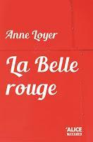 La Belle rouge - Anne Loyer