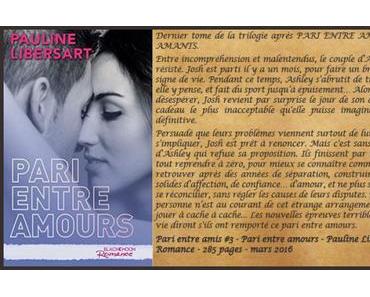 Pari entre amis #3 Pari entre amours – Pauline Libersart