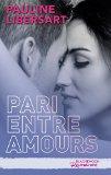 Pari entre amis #3 Pari entre amours – Pauline Libersart