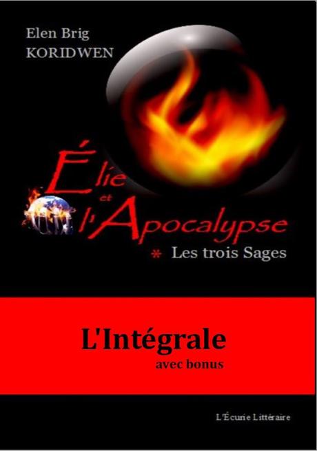 Elie et l'apocalypse 1 - Les trois sages