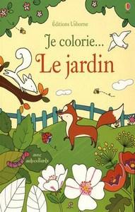 Felicity Brooks / Je colorie le jardin