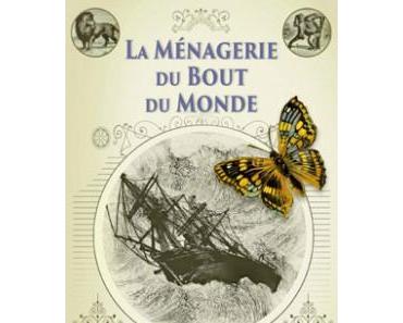 La ménagerie du bout du monde > Carol Birch