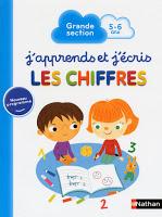 J'apprends et j'écris les lettres/les chiffres : PS, MS et GS Maternelle - Editions NATHAN