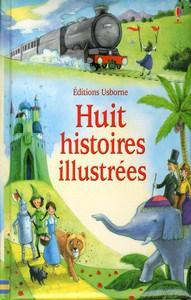 Lesley Sims / Huit histoires illustrées