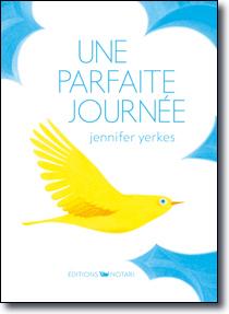 Une parfaite journée - Jennifer Yerkes