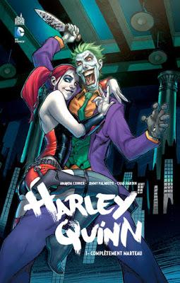 Harley Quinn, tome 1 : Complètement marteau de Amanda Conner, Jimmy Palmiotti et Chab Hardin