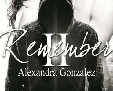 Remember - Tome 2 > Alexandra Gonzalez