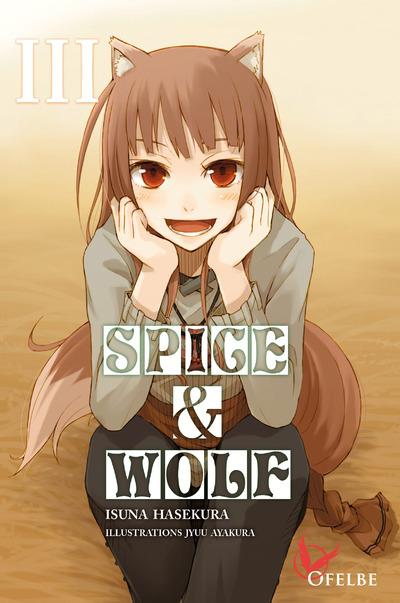 Spice & Wolf (tome 3) d'Isuna Hasekura