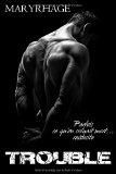 Trouble – Maryrhage