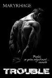 Trouble – Maryrhage