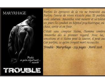 Trouble – Maryrhage