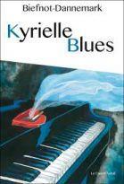 Kyrielle Blues – Véronique Biefnot et Francis Dannemark