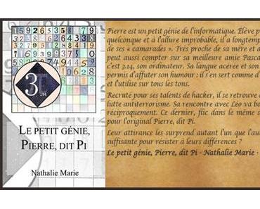 Le petit génie, Pierre, dit Pi – Nathalie Marie