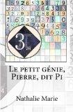 Le petit génie, Pierre, dit Pi – Nathalie Marie