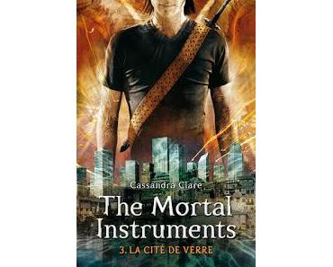 The Mortal Instruments, Tome 3 : La Cité de Verre de Cassandra Clare