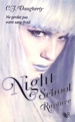 Night School, tome 3 : Rupture de C.J. Daugherty