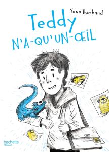 Yann Rambaud – Teddy n’a-qu’un-oeil ***