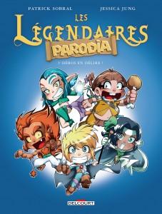 Les Légendaires Parodia T1 (Sobral, Jung) – Delcourt – 9,95€ legendaires-parodia-01-heros-en-delire