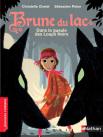 Brune du Lac, Tome 5