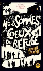 Nous sommes ceux du refuge