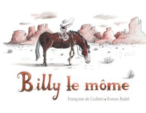 Deux Billy au Far West – deux albums dès 3 ans Deux Billy au Far West – deux albums dès 3 ans