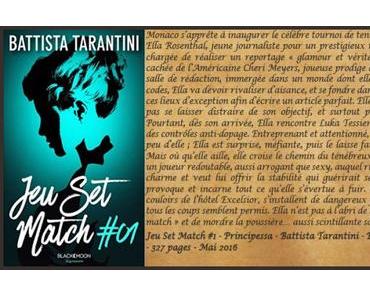 Jeu Set Match #1 – Principessa – Battista Tarantini ♥♥♥♥♥