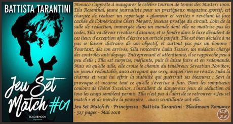 Jeu Set Match #1 – Principessa – Battista Tarantini ♥♥♥♥♥