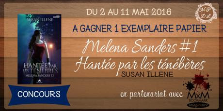 ★ Concours – Melena Sanders #1 – Hantée par les ténèbres ★