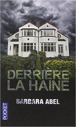 Derrière la haine de Barbara Abel