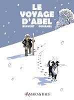 Le voyage d’Abel - Lisa Belvent et Bruno Duhamel