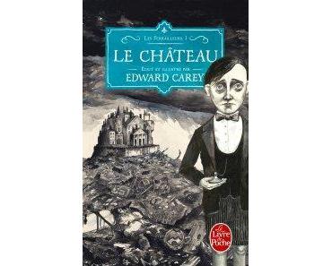 Les Ferrailleurs, Tome 1 : Le château – Edward Carey