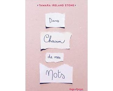 Dans chacun de mes mots de Tamara Ireland Stone