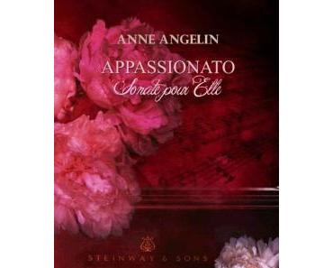 Appassionato - Tome 1 : Sonate pour elle > Anne Angelin