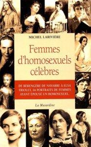 Femmes d’homosexuels célèbres – Michel Larivière