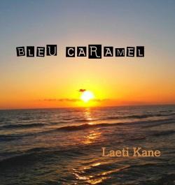 Bleu Caramel > Laeti Kane