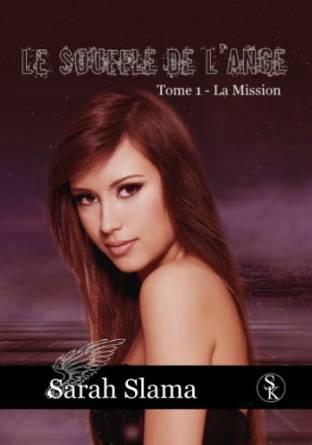 Le souffle de l'ange, tome 1 La mission alt=