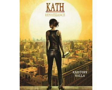 Kath – Renaissance de Kristoff Valla
