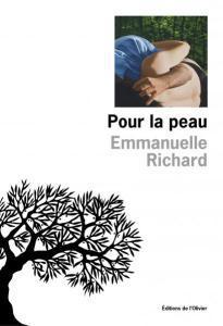 Emmanuelle Richard – Pour la peau ***