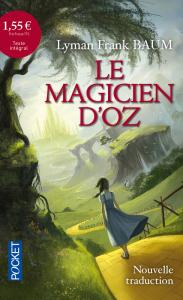 Frank Lyman Baum – Le Magicien d’Oz ** Frank Lyman Baum – Le Magicien d’Oz **