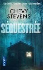 Séquestrée de Chevy Stevens